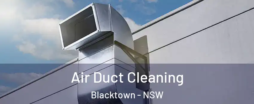 Air Duct Cleaning Blacktown - NSW