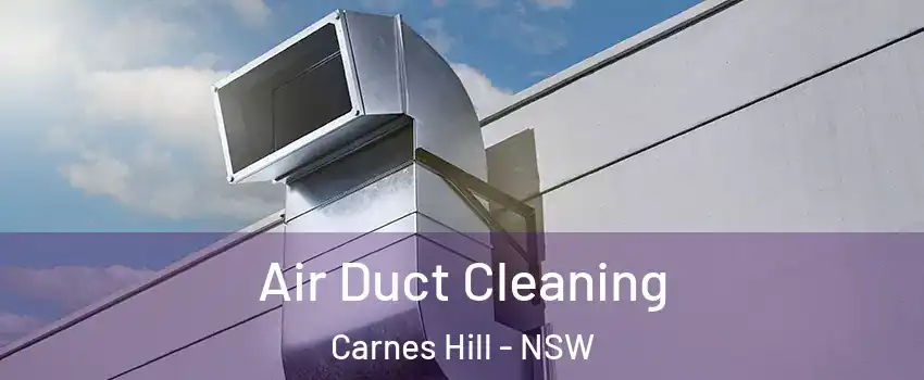 Air Duct Cleaning Carnes Hill - NSW