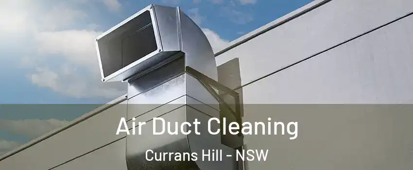 Air Duct Cleaning Currans Hill - NSW