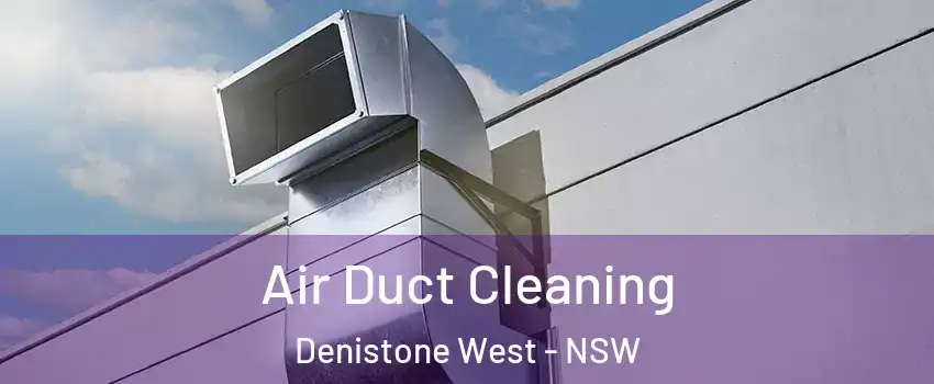 Air Duct Cleaning Denistone West - NSW