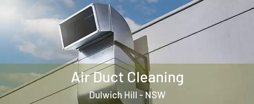 Air Duct Cleaning Dulwich Hill - NSW