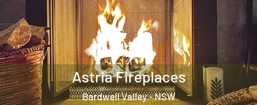 Astria Fireplaces Bardwell Valley - NSW
