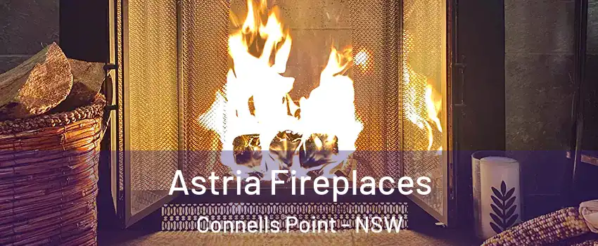 Astria Fireplaces Connells Point - NSW