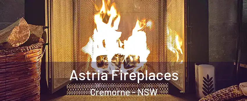 Astria Fireplaces Cremorne - NSW
