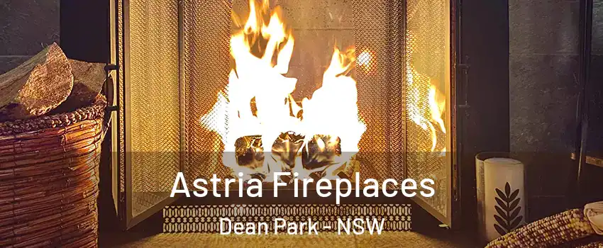 Astria Fireplaces Dean Park - NSW
