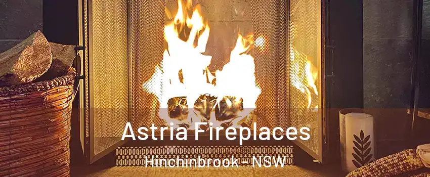 Astria Fireplaces Hinchinbrook - NSW