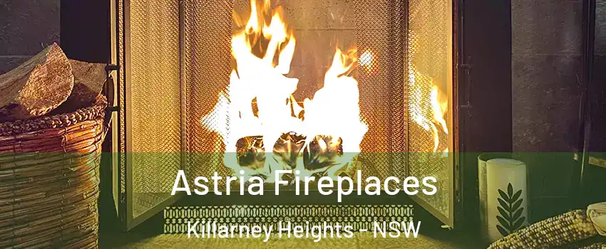 Astria Fireplaces Killarney Heights - NSW