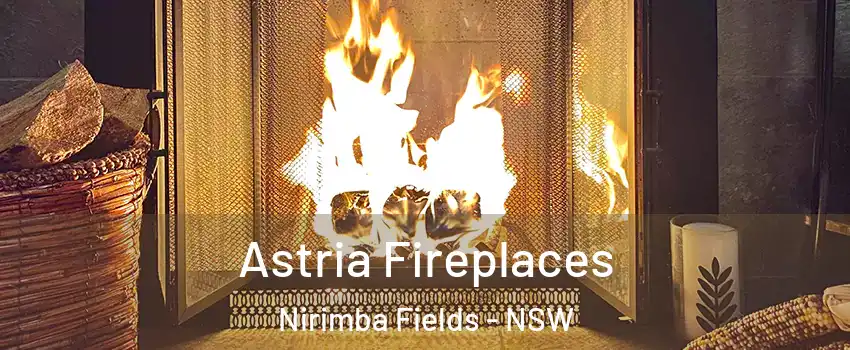 Astria Fireplaces Nirimba Fields - NSW