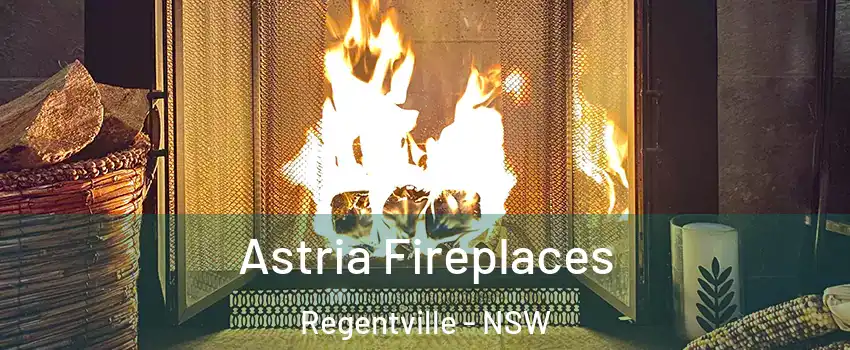 Astria Fireplaces Regentville - NSW