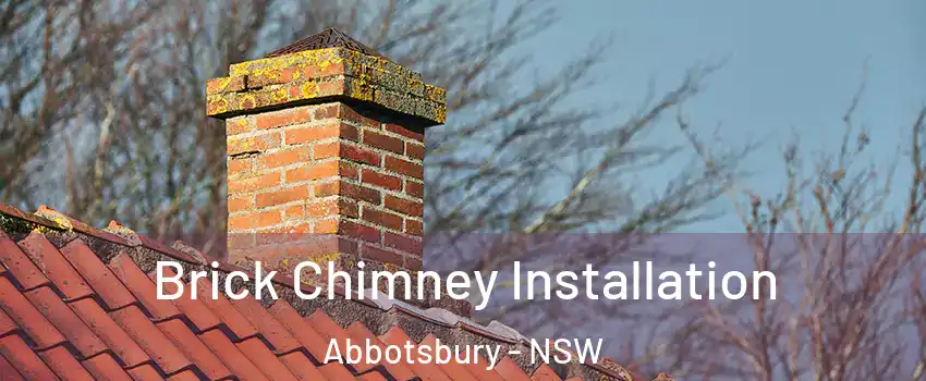 Brick Chimney Installation Abbotsbury - NSW