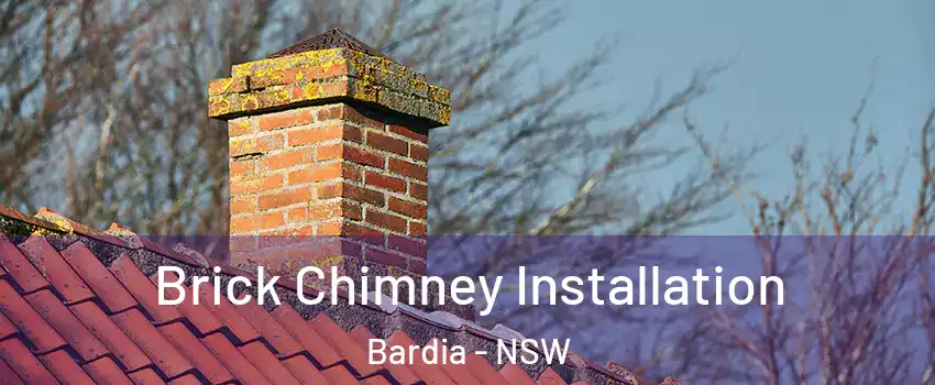 Brick Chimney Installation Bardia - NSW