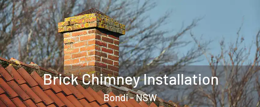 Brick Chimney Installation Bondi - NSW
