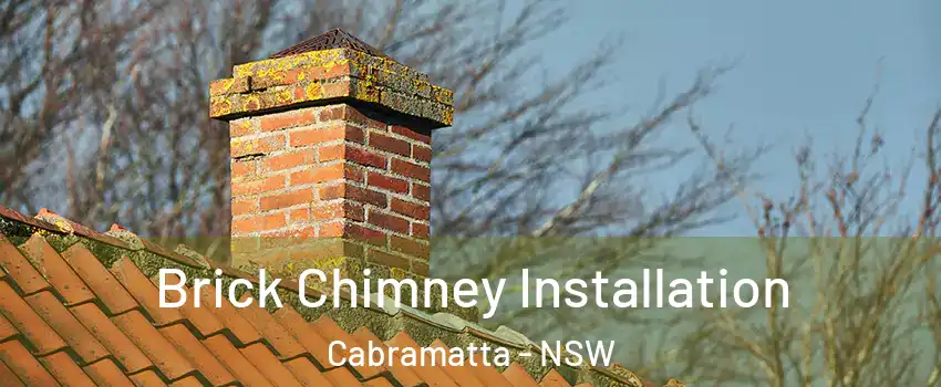 Brick Chimney Installation Cabramatta - NSW