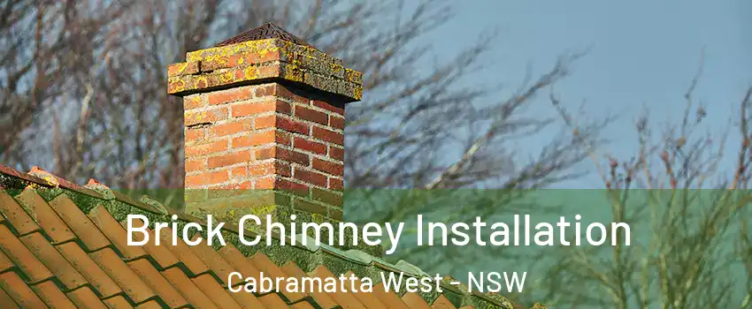 Brick Chimney Installation Cabramatta West - NSW