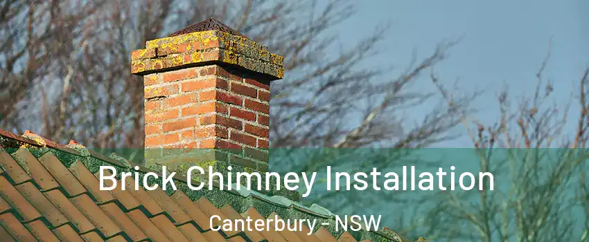Brick Chimney Installation Canterbury - NSW