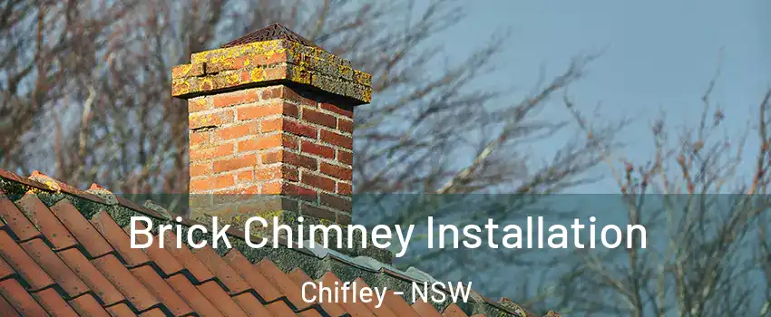 Brick Chimney Installation Chifley - NSW