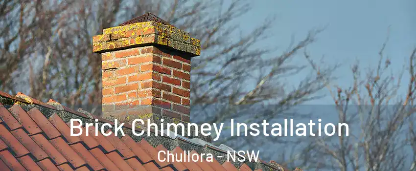 Brick Chimney Installation Chullora - NSW
