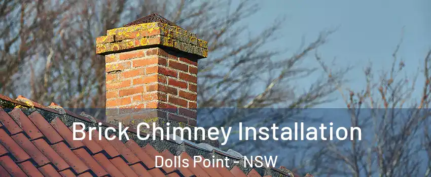 Brick Chimney Installation Dolls Point - NSW