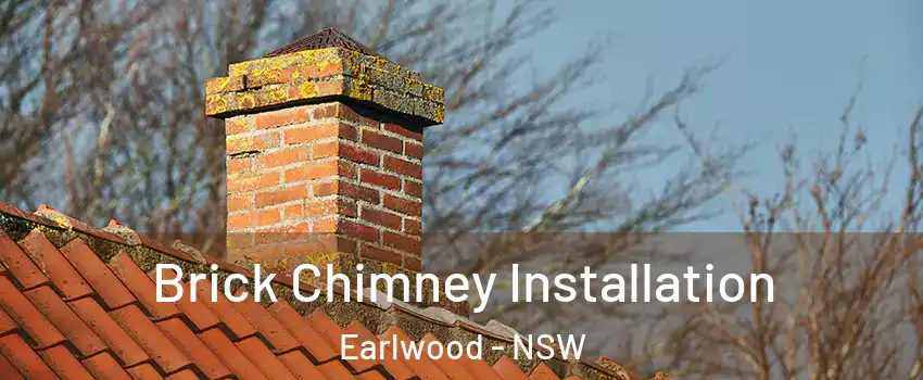 Brick Chimney Installation Earlwood - NSW