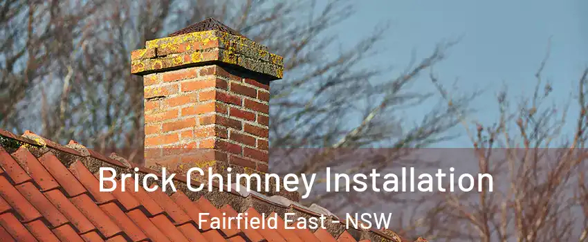 Brick Chimney Installation Fairfield East - NSW