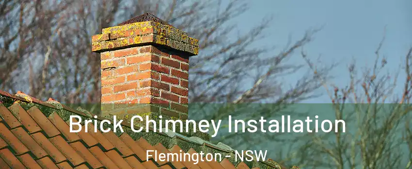 Brick Chimney Installation Flemington - NSW