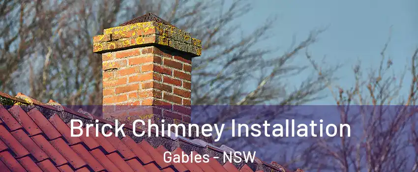 Brick Chimney Installation Gables - NSW