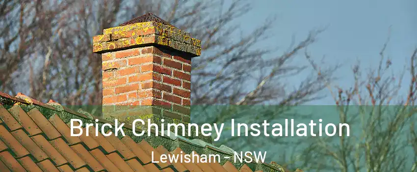 Brick Chimney Installation Lewisham - NSW