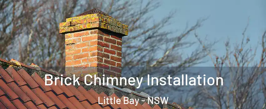 Brick Chimney Installation Little Bay - NSW