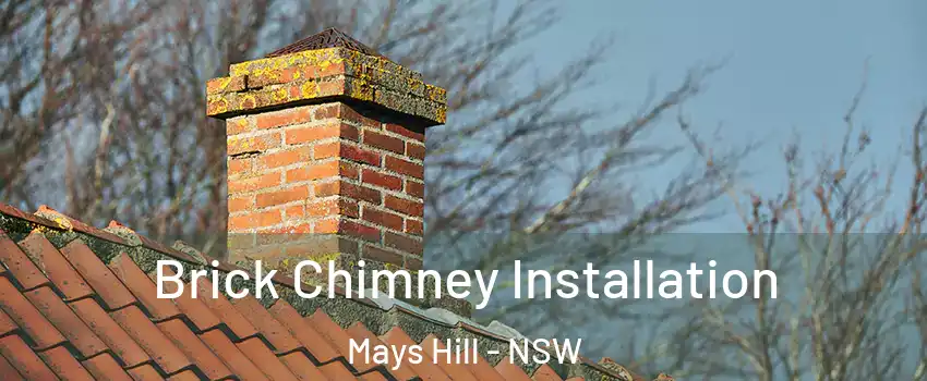 Brick Chimney Installation Mays Hill - NSW