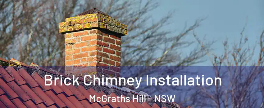 Brick Chimney Installation McGraths Hill - NSW