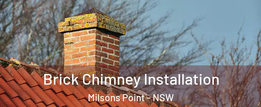 Brick Chimney Installation Milsons Point - NSW