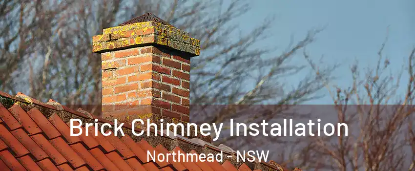 Brick Chimney Installation Northmead - NSW