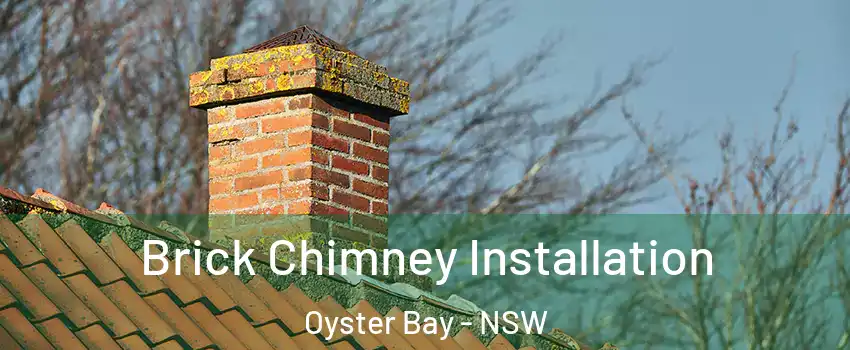 Brick Chimney Installation Oyster Bay - NSW