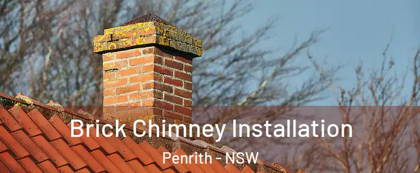 Brick Chimney Installation Penrith - NSW