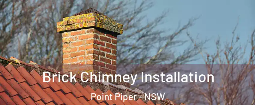 Brick Chimney Installation Point Piper - NSW