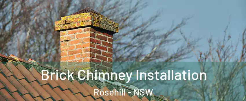 Brick Chimney Installation Rosehill - NSW