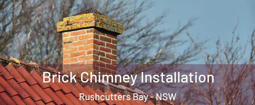 Brick Chimney Installation Rushcutters Bay - NSW