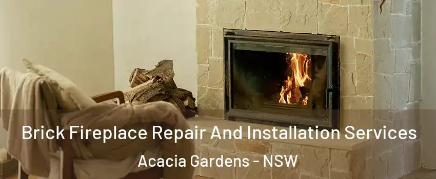 Brick Fireplace Repair And Installation Services Acacia Gardens - NSW