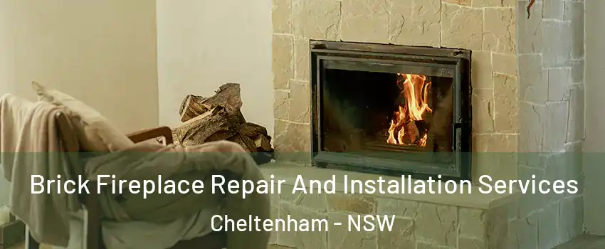 Brick Fireplace Repair And Installation Services Cheltenham - NSW
