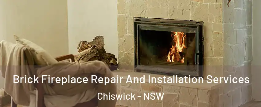 Brick Fireplace Repair And Installation Services Chiswick - NSW