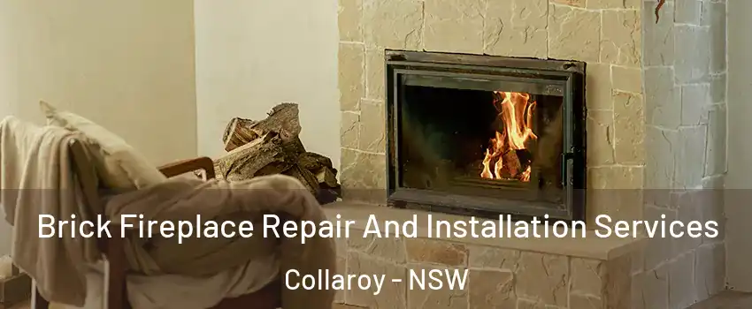 Brick Fireplace Repair And Installation Services Collaroy - NSW