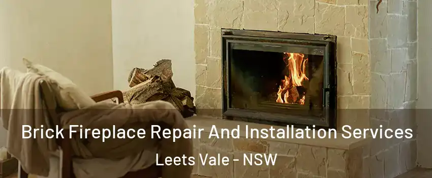 Brick Fireplace Repair And Installation Services Leets Vale - NSW