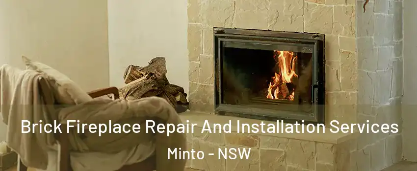 Brick Fireplace Repair And Installation Services Minto - NSW