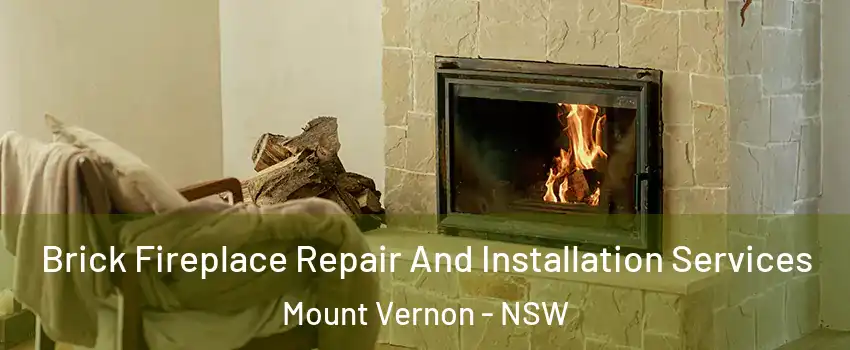 Brick Fireplace Repair And Installation Services Mount Vernon - NSW