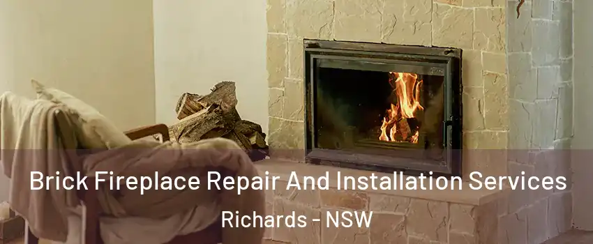 Brick Fireplace Repair And Installation Services Richards - NSW