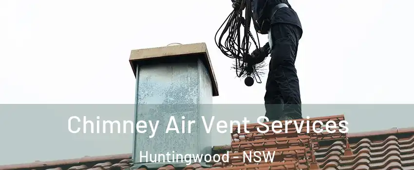 Chimney Air Vent Services Huntingwood - NSW