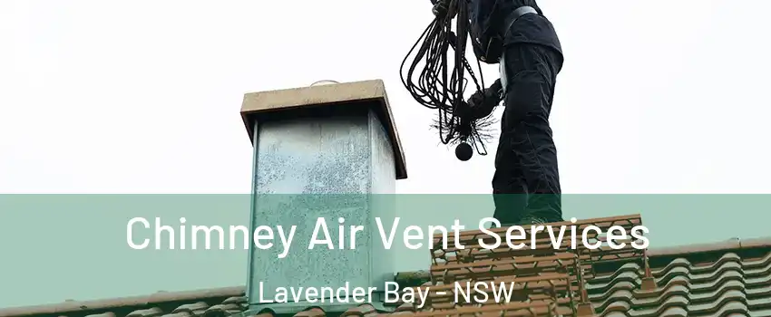 Chimney Air Vent Services Lavender Bay - NSW