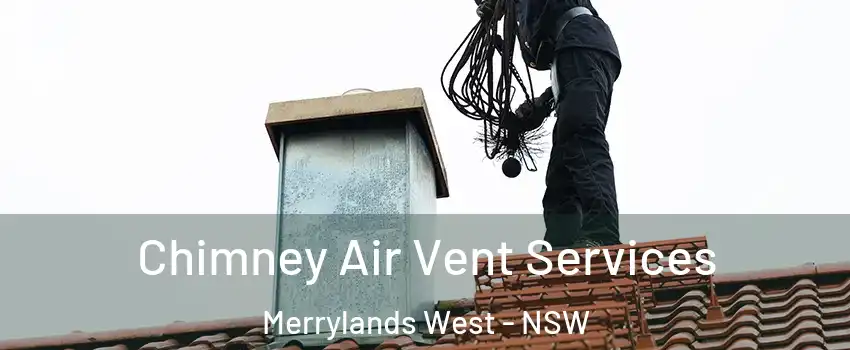Chimney Air Vent Services Merrylands West - NSW