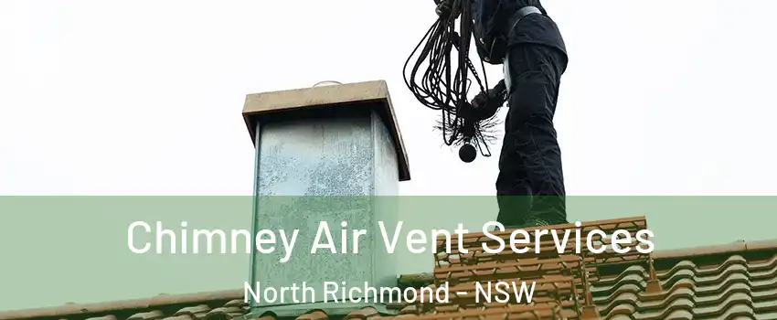 Chimney Air Vent Services North Richmond - NSW