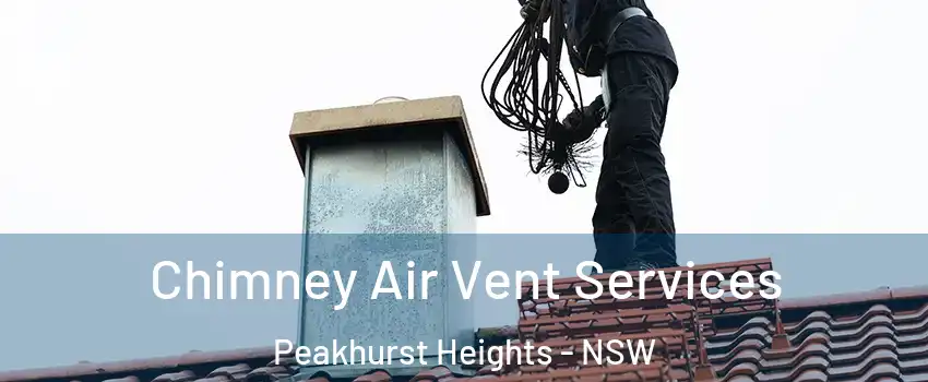 Chimney Air Vent Services Peakhurst Heights - NSW